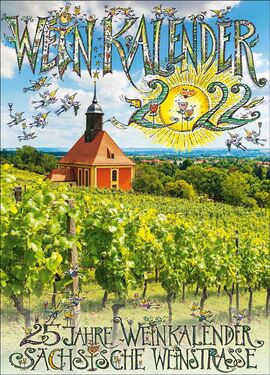 Weinkalender 2022 der Sächsischen Weinstraße
